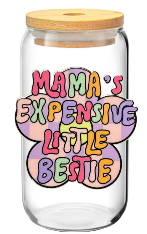 Mama's Expensive Little Bestie