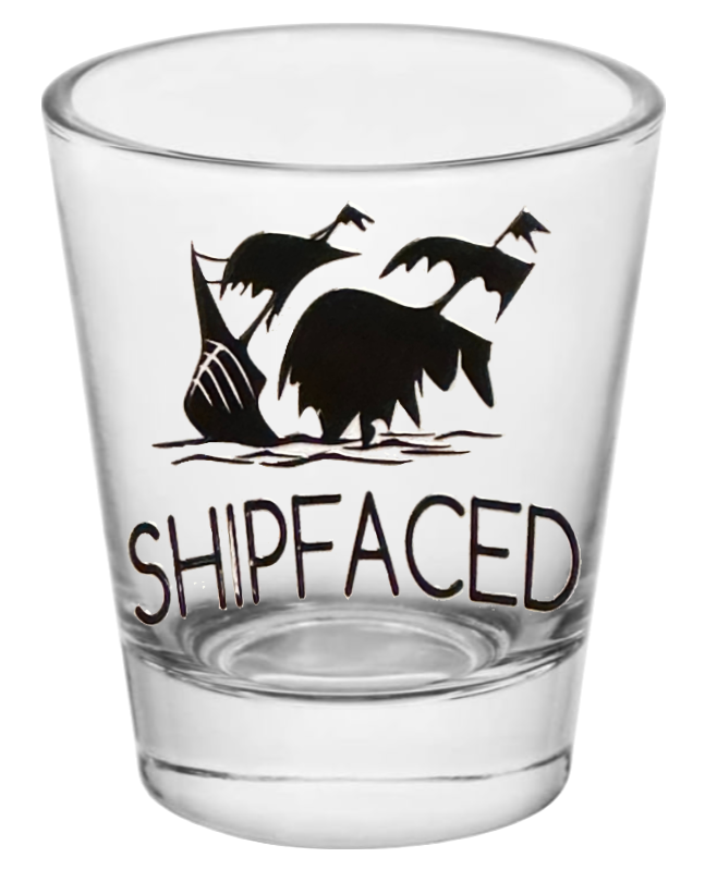 Shipfaced - Shot Glass