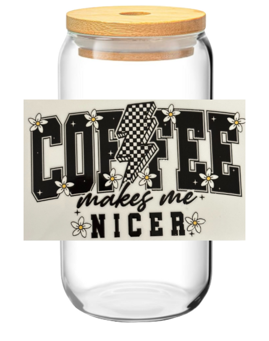 Coffee Makes Me Nicer