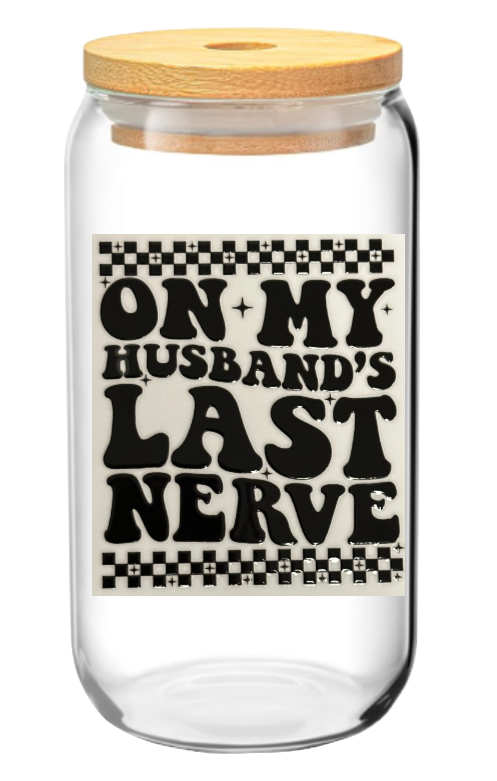 Husband's Last Nerve