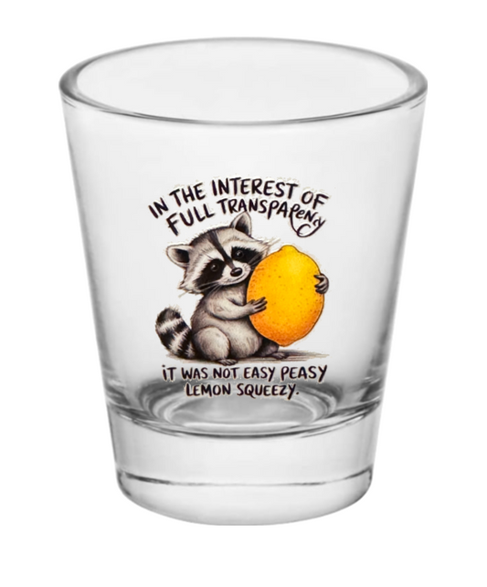 Easy Peasy Lemon Squeezy - Shot Glass