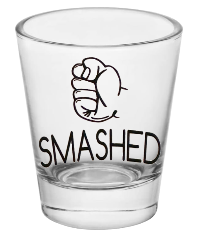 Smashed - Shot Glass